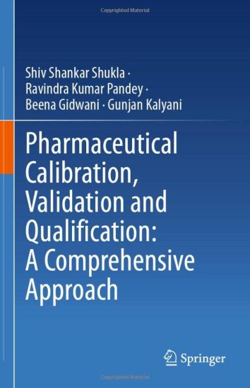 Pharmaceutical Calibration, Validation and Qualification: A Comprehensive Approach