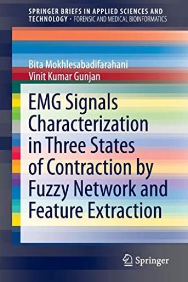 EMG Signals Characterization in Three States of Contraction by Fuzzy Network and Feature Extraction
