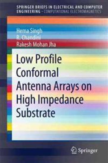 Low Profile Conformal Antenna Arrays on High Impedance Substrate
