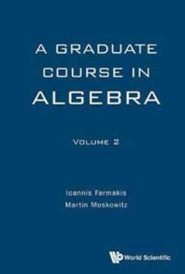 Graduate Course In Algebra, A - Volume 2
