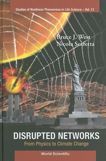 Disrupted Networks: From Physics To Climate Change
