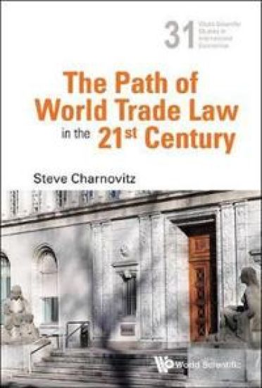 Path Of World Trade Law In The 21st Century, The