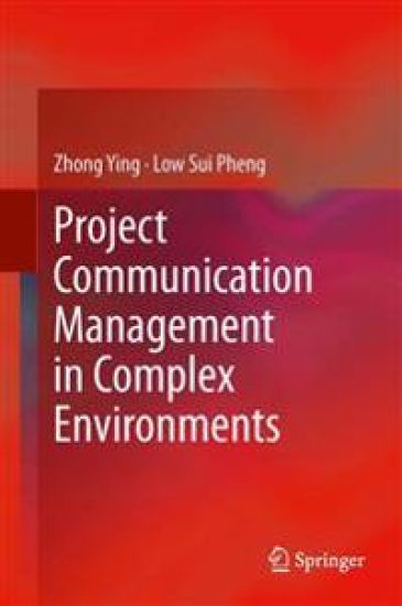 Project Communication Management in Complex Environments