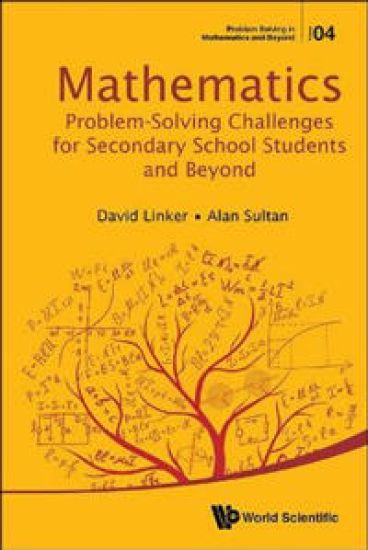 Mathematics Problem-solving Challenges For Secondary School Students And Beyond