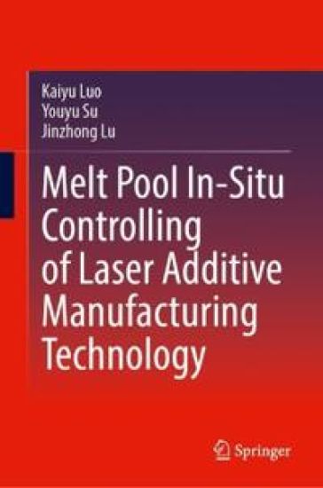 Melt Pool In-Situ Controlling of Laser Additive Manufacturing Technology