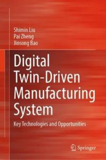 Digital Twin-Driven Manufacturing System