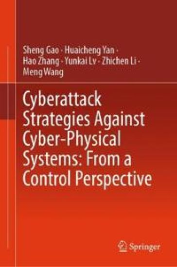 Cyberattack Strategies Against Cyber-Physical Systems: From a Control Perspective