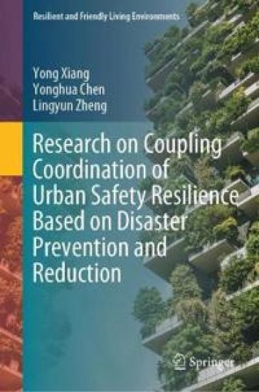 Research on Coupling Coordination of Urban Safety Resilience Based on Disaster Prevention and Reduction