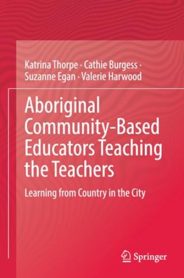 Aboriginal Community-Based Educators Teaching the Teachers