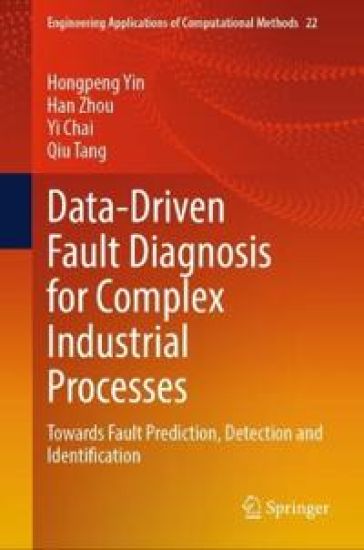 Data-Driven Fault Diagnosis for Complex Industrial Processes – Hongpeng Yin, kirjan kansikuva