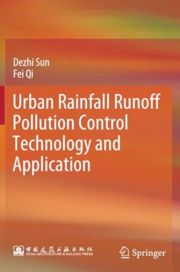 Urban Rainfall Runoff Pollution Control Technology and Application