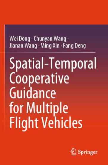 Spatial-Temporal Cooperative Guidance for Multiple Flight Vehicles