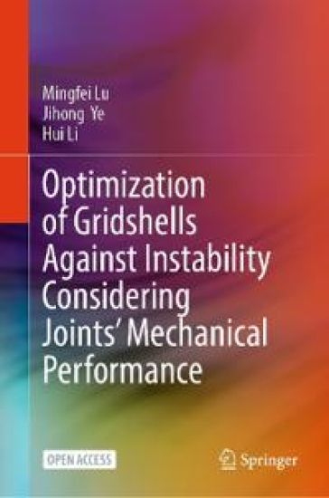 Optimization of Gridshells Against Instability Considering Joints' Mechanical Performance – Mingfei Lu, kirjan kansikuva