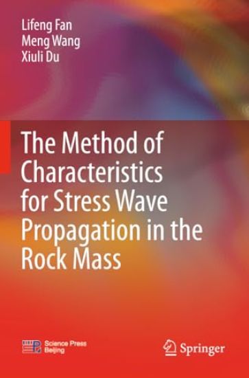 The Method of Characteristics for Stress Wave Propagation in the Rock Mass