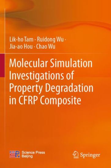 Molecular Simulation Investigations of Property Degradation in CFRP Composite