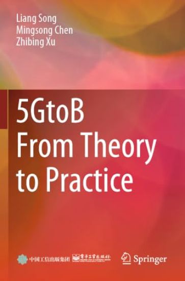 5GtoB From Theory to Practice