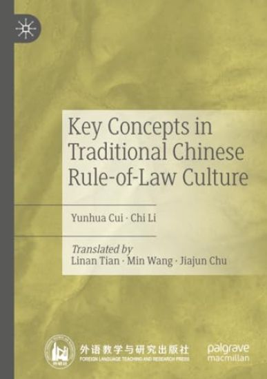 Key Concepts in Traditional Chinese Rule-of-Law Culture