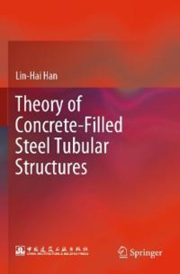 Theory of Concrete-Filled Steel Tubular Structures