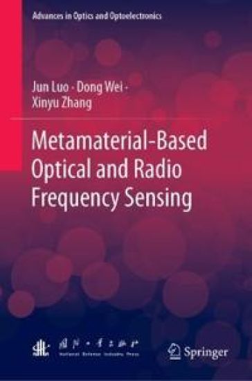 Metamaterial-Based Optical and Radio Frequency Sensing – Jun Luo, kirjan kansikuva