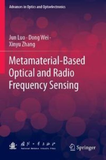 Metamaterial-Based Optical and Radio Frequency Sensing – Jun Luo, kirjan kansikuva