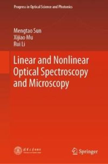 Linear and Nonlinear Optical Spectroscopy and Microscopy
