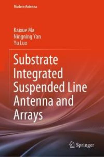 Substrate Integrated Suspended Line Antenna and Arrays