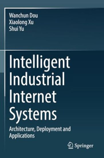 Intelligent Industrial Internet Systems