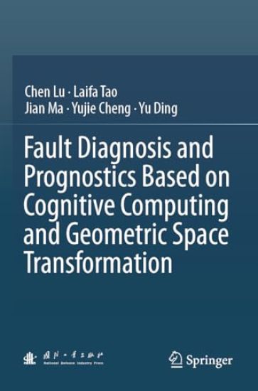 Fault Diagnosis and Prognostics Based on Cognitive Computing and Geometric Space Transformation