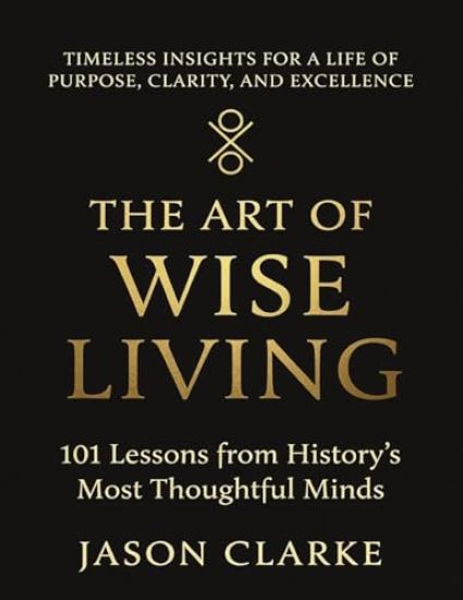 The Art of Wise Living
