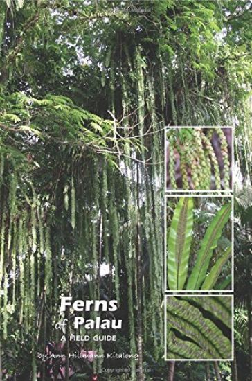 Ferns of Palau: A Field Guide