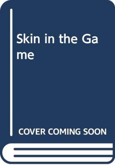 Skin in the Game