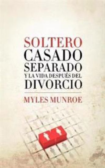 Soltero, Casado, Separado y La Vida Despues del Divorcio