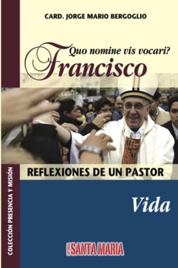 Quo nomine vis vocari? Francisco