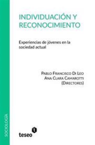 Individuación y reconocimiento: Experiencias de jóvenes en la sociedad actual
