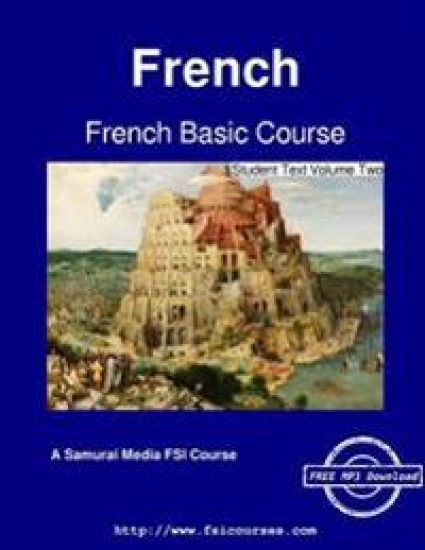French Basic Course - Student Text Volume Two