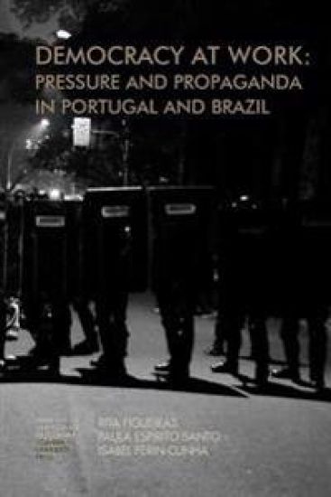 Democracy at work: Pressure and Propaganda in Portugal and Brazil