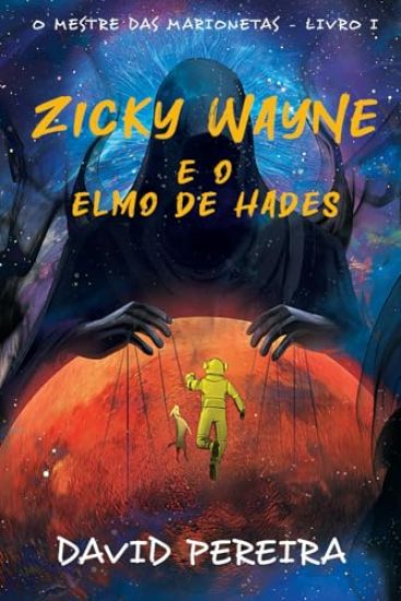Zicky Wayne e o Elmo de Hades