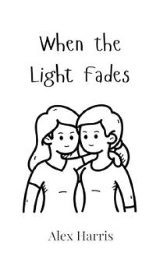 When the Light Fades