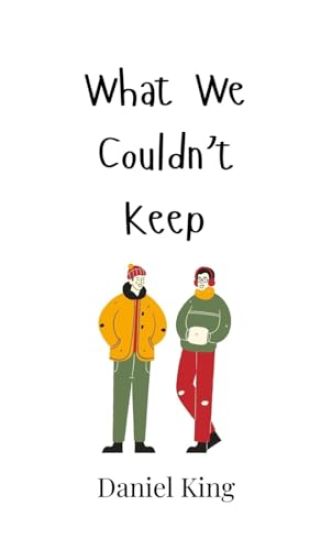 What We Couldn't Keep