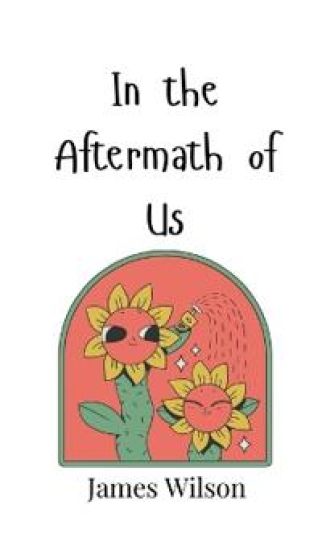 In the Aftermath of Us