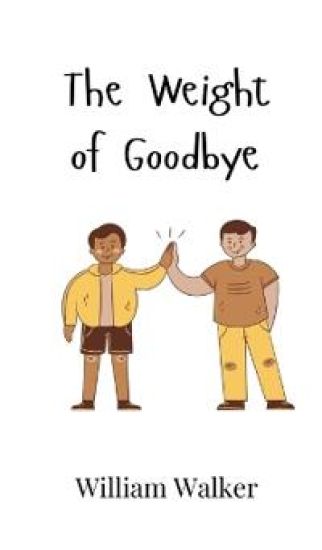 The Weight of Goodbye