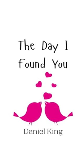 The Day I Found You