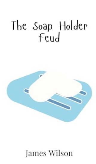 The Soap Holder Feud