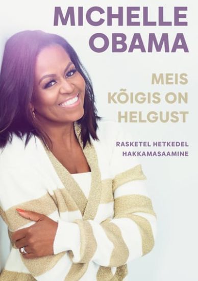 Meis koigis on helgust. Rasketel hetkedel hakkamasaamine