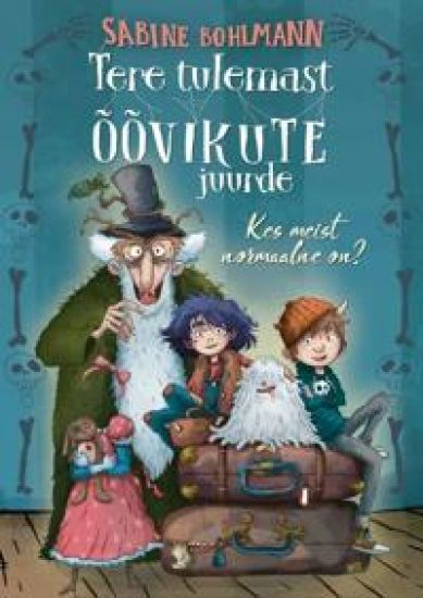 Tere tulemast Õõvikute juurde! – Sabine Bohlmann, kirjan kansikuva