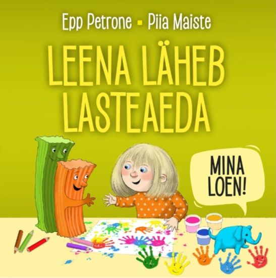 Leena läheb lasteaeda