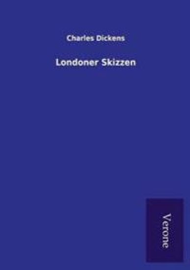 Londoner Skizzen – Dickens, kirjan kansikuva