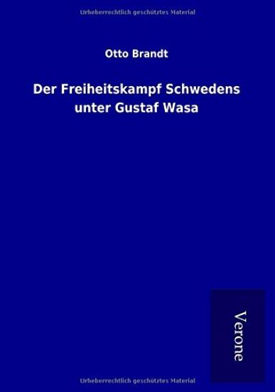 Der Freiheitskampf Schwedens unter Gustaf Wasa
