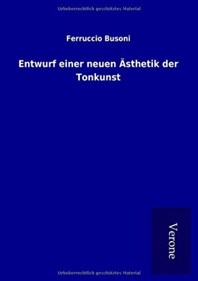 Entwurf einer neuen Ästhetik der Tonkunst