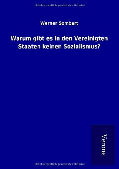 Warum gibt es in den Vereinigten Staaten keinen Sozialismus?